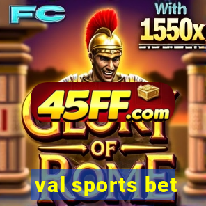val sports bet